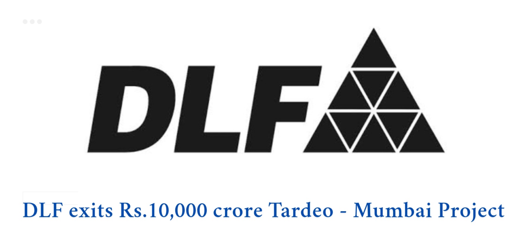 DLF exits Rs.10,000 crore Tardeo - Mumbai project